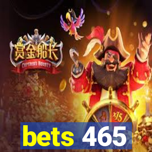 bets 465